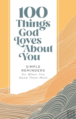 Bertrand.pt - 100 Things God Loves About You
