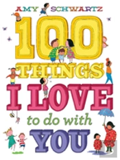 100 Things I Love To Do With You