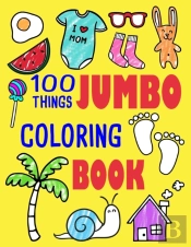 100 Things Jumbo Coloring Book: Jumbo Co