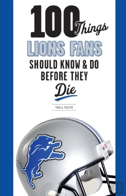Bertrand.pt - 100 Things Lions Fans Should Know & Do Before They Die