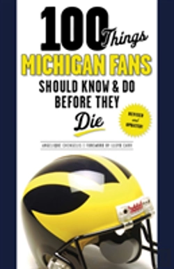 Bertrand.pt - 100 Things Michigan Fans Should Know & Do Before They Die