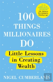 100 Things Millionaires Do
