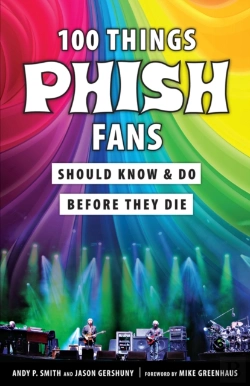 Bertrand.pt - 100 Things Phish Fans Should Know & Do Before They Die