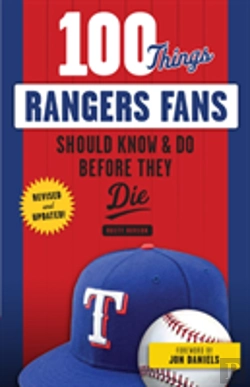 Bertrand.pt - 100 Things Rangers Fans Should Know & Do Before They Die