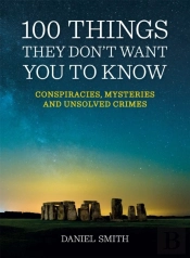 100 Things They Don'T Want You To Know