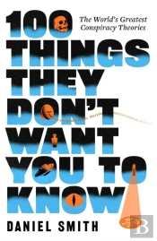 100 Things They Don'T Want You To Know