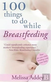 100 Things To Do While Breastfeeding
