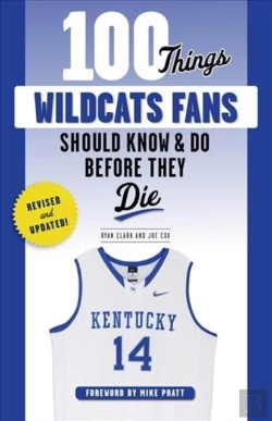 Bertrand.pt - 100 Things Wildcats Fans Should Know & Do Before They Die