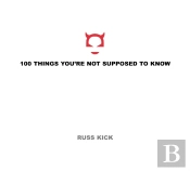 100 Things You'Re Not Supposed To Know