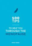 100 Tips To Help You Through The Menopause