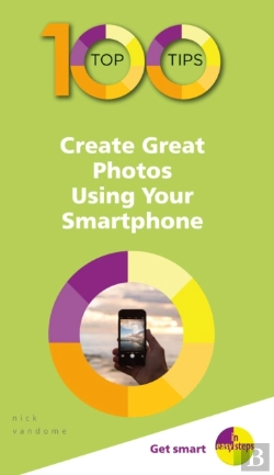 Bertrand.pt - 100 Top Tips - Create Great Photos Using Your Smartphone