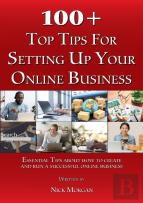 100 + Top Tips For Setting Up And Running An Online Business