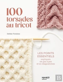 Bertrand.pt - 100 Torsades Au Tricot : Les Points Essentiels Expliqués En Pas À Pas Et En Diagrammes