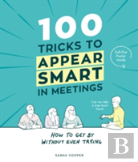 100 Tricks To Appear Smart In Meetings