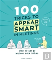 100 Tricks To Appear Smart In Meetings