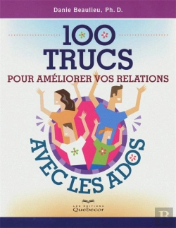 Bertrand.pt - 100 Trucs Pour Ameliorer Vos Relations Avec Les Ados