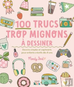 Bertrand.pt - 100 Trucs Trop Mignons À Dessiner