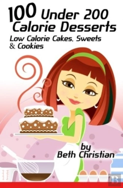 Bertrand.pt - 100 Under 200 Calorie Desserts: Low Calo