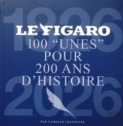 Bertrand.pt - 100 Unes Du Figaro Pour Raconter 200 Ans D'Histoire