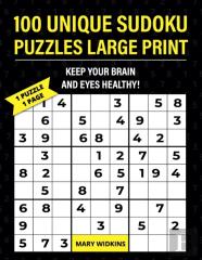 100 Unique Sudoku Puzzles Large Print Keep Your Brain And Eyes Healthy!