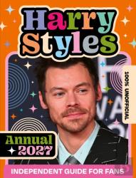 100% Unofficial Harry Styles Annual 2027