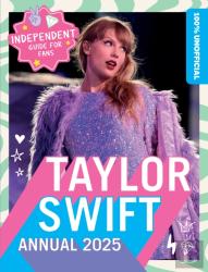 100% Unofficial Taylor Swift Annual 2025