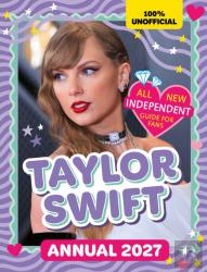 100% Unofficial Taylor Swift Annual 2027