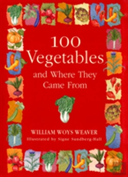 Bertrand.pt - 100 Vegetables And Where They Came From