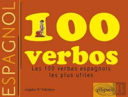 Bertrand.pt - 100 Verbos ; Les 100 Verbes Espagnols Les Plus Utiles