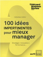 100 Verites Impertinentes Pour Mieux Manager