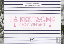 Bertrand.pt - 100% Vintage : La Bretagne ; À Travers La Carte Postale Ancienne