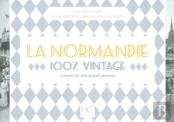 Bertrand.pt - 100% Vintage : La Normandie À Travers La Carte Poste Ancienne