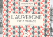 100% Vintage : L'Auvergne À Travers La Carte Postale Ancienne