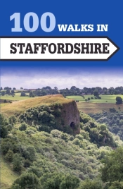100 Walks In Staffordshire