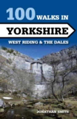 Bertrand.pt - 100 Walks In Yorkshire - West Riding And The Dales
