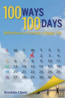 Bertrand.pt - 100 Ways 100 Days Reflections On Creating A Happy Life
