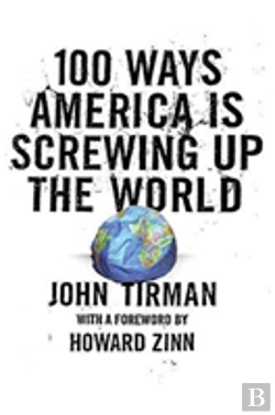 Bertrand.pt - 100 Ways America Is Screwing Up The World