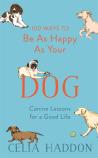 100 Ways To Be As Happy As Your Dog