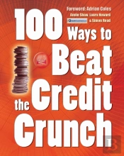100 Ways To Beat The Credit Crunch