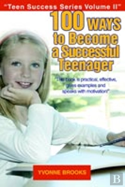 Bertrand.pt - 100 Ways To Become A Successful Teenager