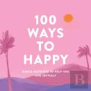 100 Ways To Happy