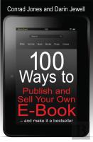 100 Ways To Publish And Sell Your Own Ebook