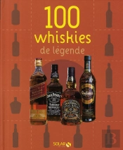 100 Whiskies De Légende