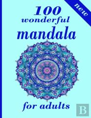 100 Wonderful Mandala For Adults