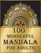 100 Wonderful Mandala For Adults