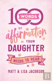 100 Words Of Affirmation Your Daughter Needs To Hear
