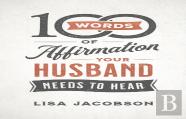 100 Words Of Affirmation Your Husband Needs To Hear