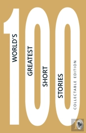 100 World'S Greatest Short Stories
