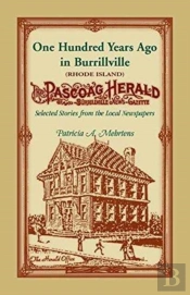 100 Years Ago In Burrillville (Rhode Island)
