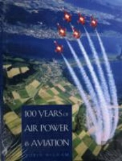 100 Years Of Air Power And Aviation